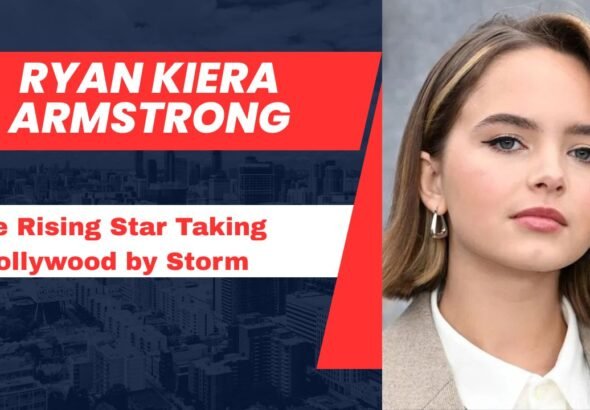 Ryan Kiera Armstrong