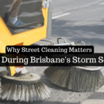 Why Street Cleaning Matters More During Brisbane's Storm Season